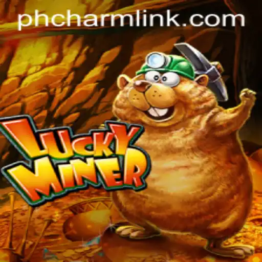 Discover the Thrilling Adventure of LuckyMiner on PHCHARM.COM